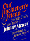 Order Our Huckleberry Friend
