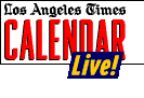 LA Times Calendar Live!